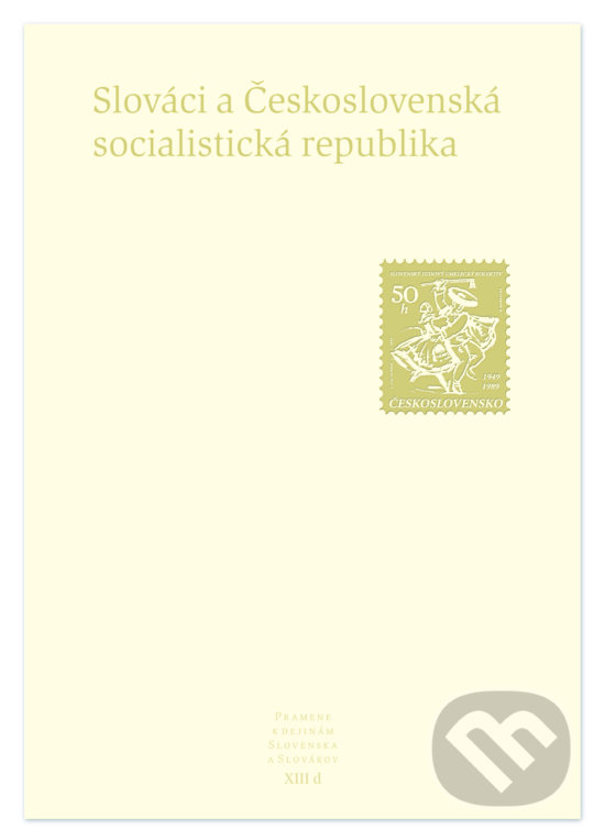 Slováci a Československá socialistická republika - Kolektív autorov, Literárne informačné centrum, 2018