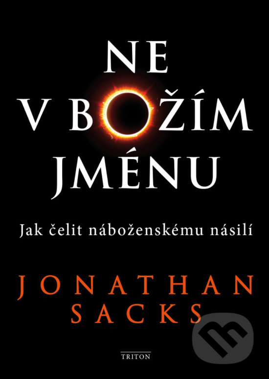Levně Ne v Božím jménu (Jak čelit náboženskému násilí) - Jonathan Sacks - kniha z kategorie História