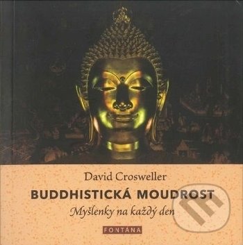 Buddhistická moudrost - David Crosweller, Fontána, 2018