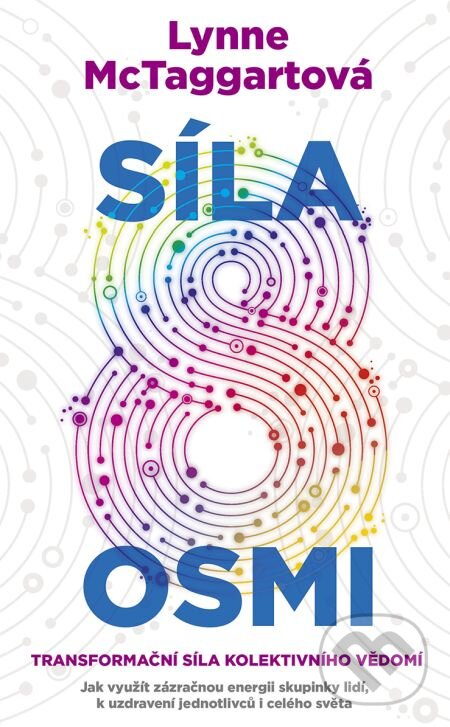 E-kniha: Síla osmi (Lynne McTaggart). Metafora, 2018