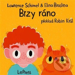 Levně Brzy ráno - Lawrence Schimel, Elina Braslina (ilustrácie) - kniha z kategorie Básničky