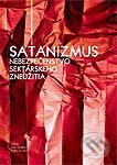 Kniha: Satanizmus – nebezpečenstvo sektárskeho zneužitia (Ústav pre vzťahy štátu a cirkví). Ústav pre vzťahy štátu a cirkví, 2008