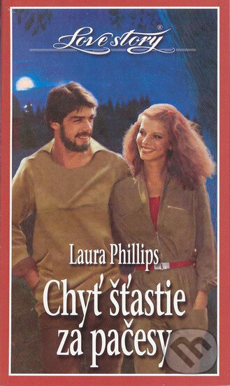 Kniha: Chyť šťastie za pačesy (Laura Phillips). Wist, 2005
