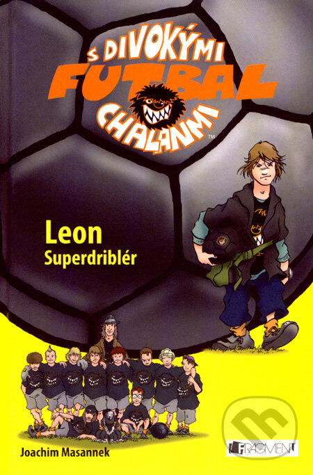 Kniha: Leon Superdriblér (Joachim Masannek). Fragment, 2008