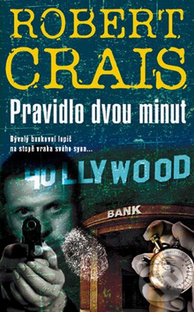 Kniha: Pravidlo dvou minut (Robert Crais). Metafora, 2008