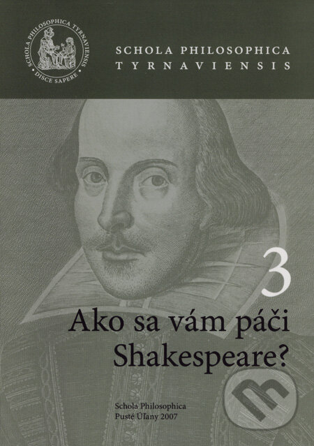 Ako sa vám páči Shakespeare? - Anton Vydra, Andrej Démuth, Schola Philosophica, 2007