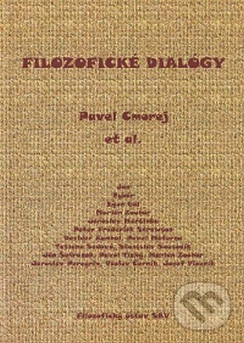 Levně Filozofické dialógy - Pavel Cmorej - kniha z kategorie Rozhovory