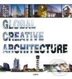 Levně Global Creative Architecture - kniha z kategorie Architektúra