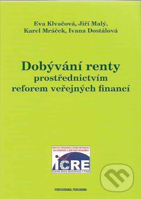 Levně Dobývání renty prostřednictvím reforem veřejných financí - kniha z kategorie Ekonómia