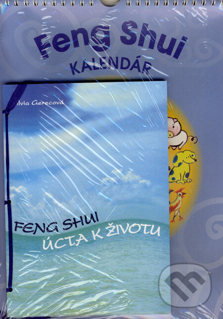 Kniha: Feng Shui - Úcta k životu + Feng Shui kalendár 2008 (Silvia Gerecová)