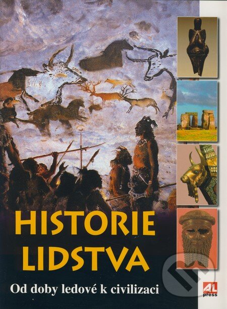 Kniha: Historie lidstva (Alpress). Alpress, 2007