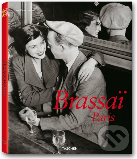 Kniha: Brassai, Paris (Taschen). Taschen, 2008