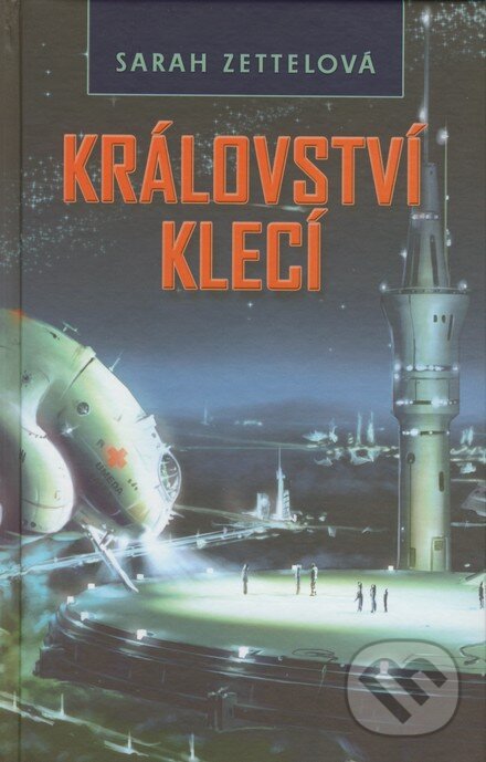 Levně Království klecí - Sarah Zettel - kniha z kategorie Sci-fi