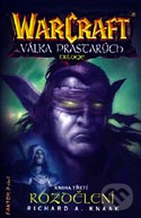 Warcraft 11: Rozdělení - Richard A. Knaak, FANTOM Print, 2008