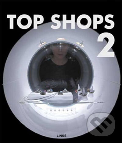 Levně Top Shops 2 - Eduard Broto - kniha z kategorie Design