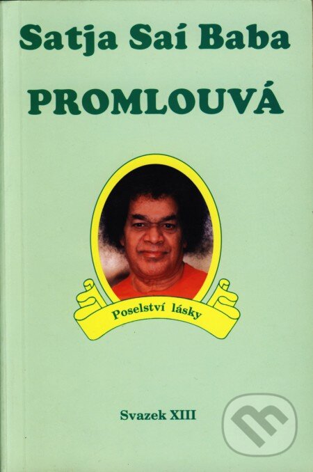 Kniha: Satja Saí Baba promlouvá (Pragma). Pragma, 2002