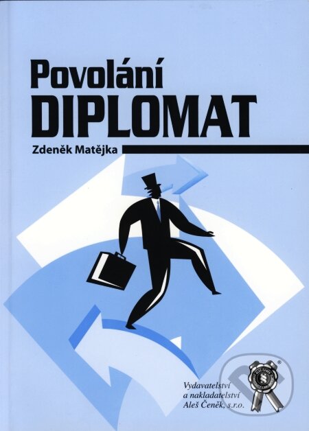 Kniha: Povolání diplomat (Zdeněk Matějka). Aleš Čeněk, 2007