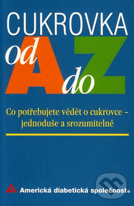 Cukrovka od A do Z - Kolektiv autorů, Pragma, 1997