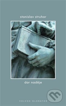 Levně Dar naděje - Stanislav Struhar - kniha z kategorie Spoločenská beletria
