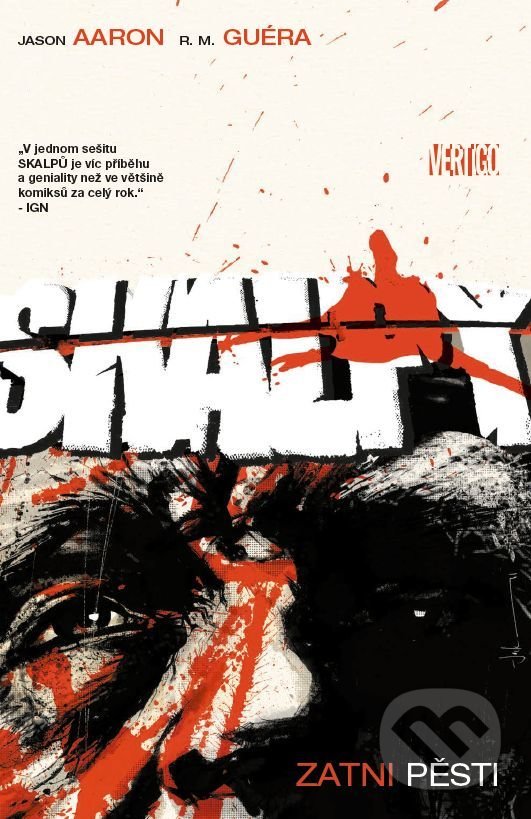 Levně Skalpy 9: Zatnout pěsti - R.M. Guera, Jason Aaron - kniha z kategorie Komiksy