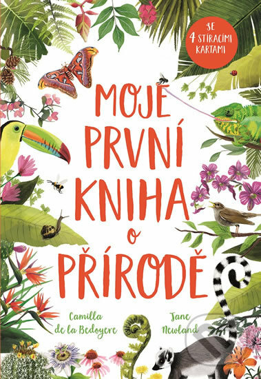 Levně Moje první kniha o přírodě - Camilla de la Bedoyere, Jane Newland - kniha z kategorie Naučné knihy