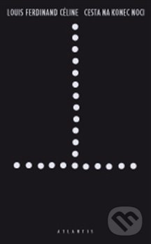 Levně Cesta na konec noci - Louis Ferdinand Céline - kniha z kategorie Spoločenská beletria