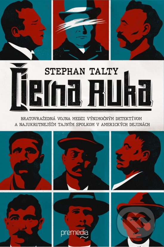 Levně Čierna ruka (Bratovražedná vojna medzi výnimočným detektívom a najkrutejším tajným spolkom v amerických dejinách) - kniha z kategorie História