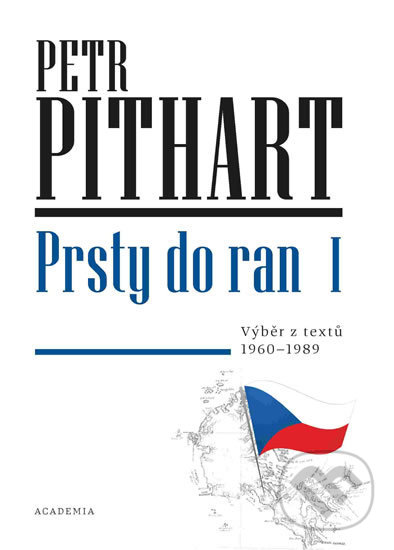 Levně Prsty do ran I. (Výběr z textů z let 1960-1989) - Petr Pithart - kniha z kategorie Beletria