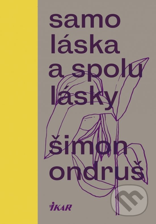 Levně Samoláska a spolulásky - Šimon Ondruš - kniha z kategorie Poézia