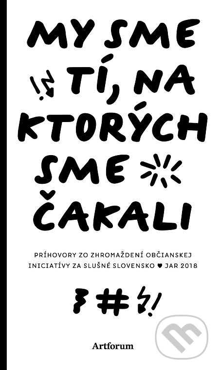 E-kniha: My sme tí, na ktorých sme čakali (Autorský kolektiv). Artforum, 2018