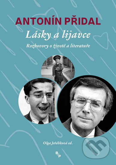Levně Lásky a lijavce - Vzpomínky Antonína Přidala - Olga Jeřábková - kniha z kategorie Životopisy