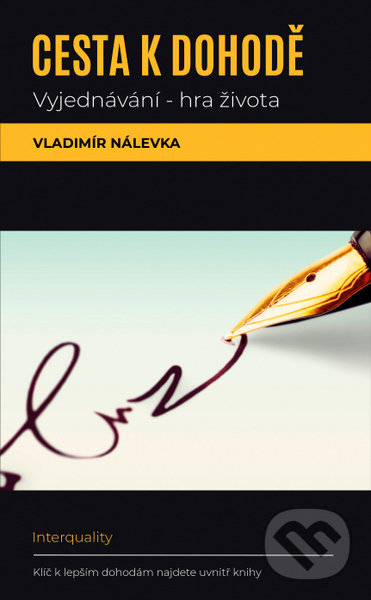Levně Cesta k dohodě (Vyjednávání - hra života) - Vladimír Nálevka - kniha z kategorie Etiketa