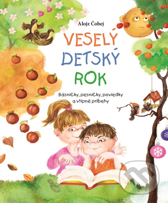 Levně Veselý detský rok (Básničky, pesničky, poviedky a vtipné príbehy) - kniha z kategorie Beletria
