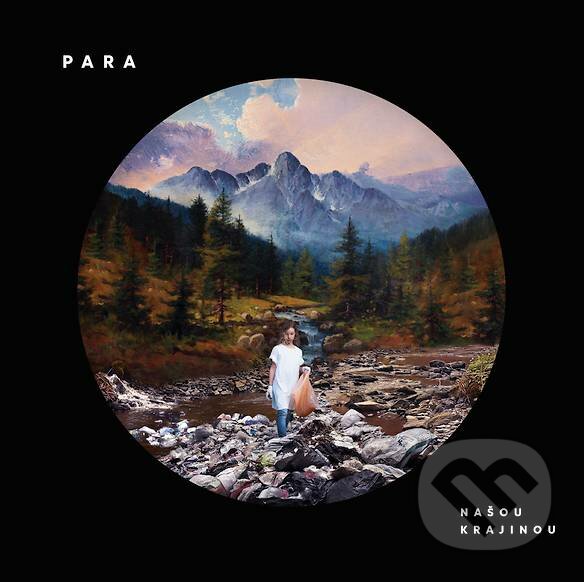Para: Našou krajinou LP - Para, Hudobné albumy, 2018