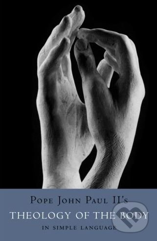 Levně Theology of the Body in Simple Language - Karol Wojtyla - svätý Ján Pavol II. - kniha z kategorie Náboženská literatúra