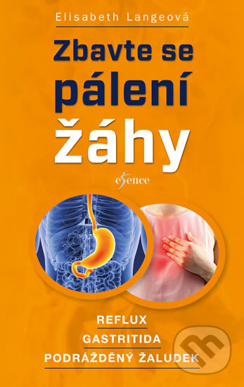 Kniha: Zbavte se pálení žáhy (Elisabeth Lange). Esence, 2018