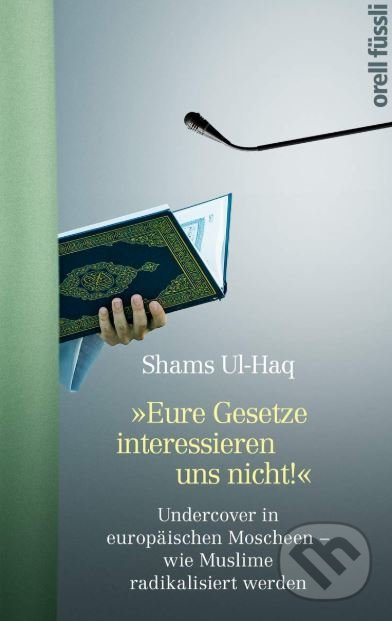 Levně Eure Gesetze interessieren uns nicht! - Shams Ul-Haq - kniha z kategorie Humanitné a spoločenské vedy