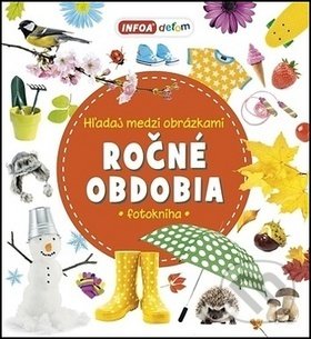 Levně Hľadaj medzi obrázkami Ročné obdobia (fotokniha) - kniha z kategorie Pre deti a mládež