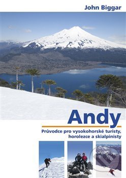 Levně Andy (Průvodce pro vysokohorské turisty, horolezce a skialpinisty) - kniha z kategorie Mapy a cestovanie