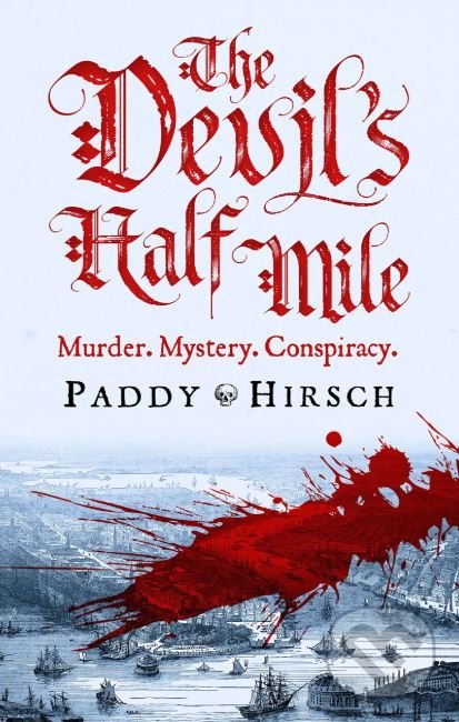 Levně The Devils Half Mile - Paddy Hirsch - kniha z kategorie Thrillery