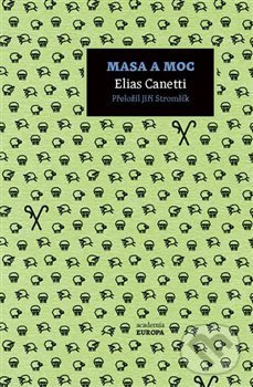 Levně Masa a moc - Elias Canetti - kniha z kategorie Životopisy