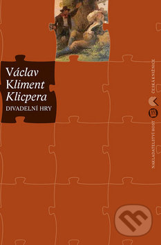 Levně Divadelní hry - Václav Kliment Klicpera - kniha z kategorie Dráma a divadelné hry
