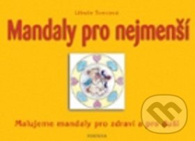 Levně Mandaly pro nejmenší - Libuše Švecová - kniha z kategorie Omaľovávanky