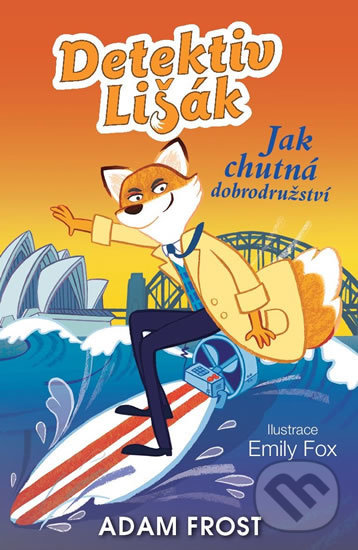 Levně Detektiv Lišák 4: Jak chutná dobrodružství - Adam Frost - kniha z kategorie Detektivky