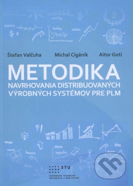 Levně Metodika navrhovania distribuovaných výrobných systémov pre PLM - kniha z kategorie Vysoké školy