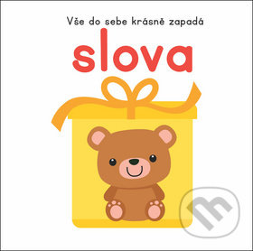 Levně Vše do sebe krásně zapadá: Slova - kniha z kategorie Pre deti a mládež
