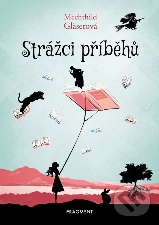 Levně Strážci příběhů - Mechthild Gläser - kniha z kategorie Beletria