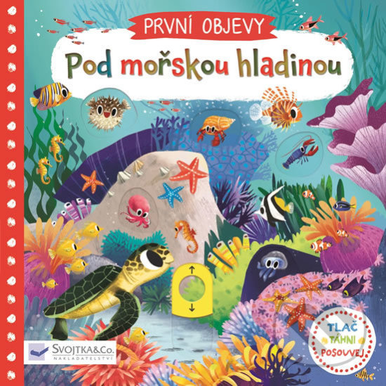 Levně Pod mořskou hladinou (Tlač, táhni, posouvej) - kniha z kategorie Pre deti a mládež