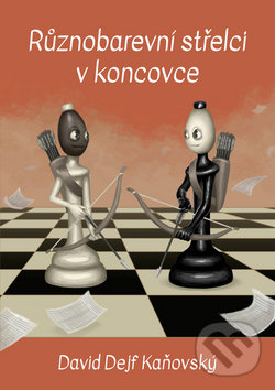 Levně Různobarevní střelci v koncovce - David Kaňovský - kniha z kategorie Individuálne športy