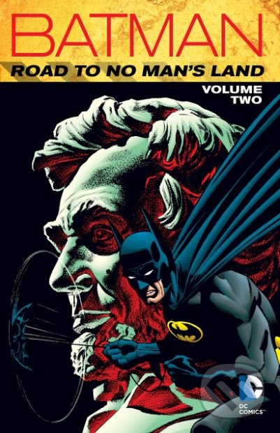 Levně Batman (Road to No Man's Land (Volume 2)) - Chuck Dixon - kniha z kategorie Komiksy